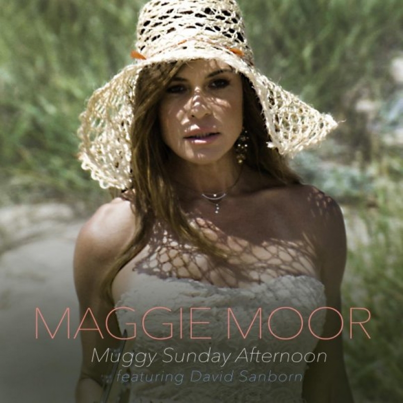 Maggie Moor - Muggy Sunday Afternoon (ft. David Sanborn)