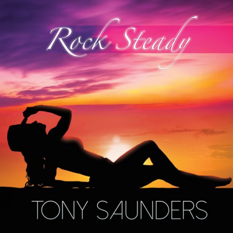 Tony Saunders - Rock Steady